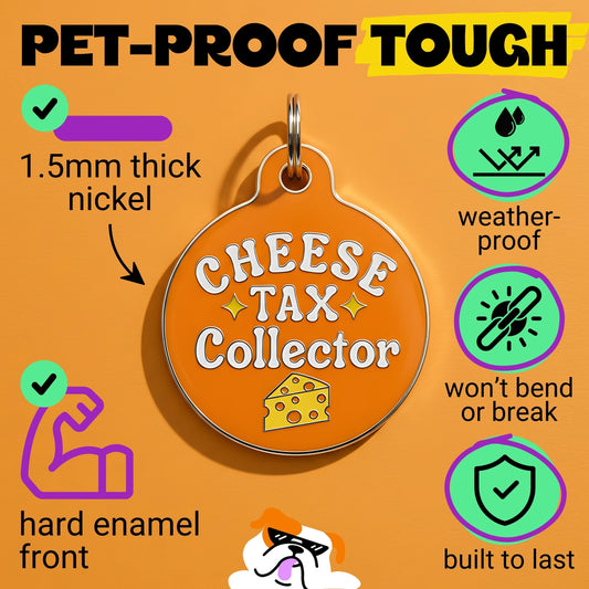 Pet ID Tags- Cheese Tax Collector