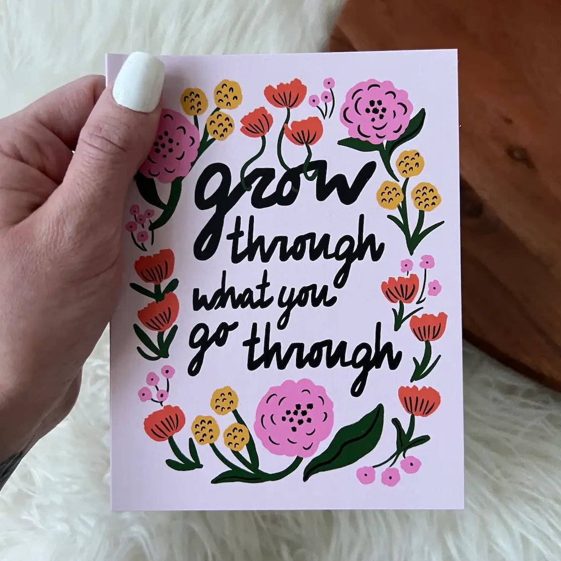 "Grow Through What You Go Through" Encouragement Card