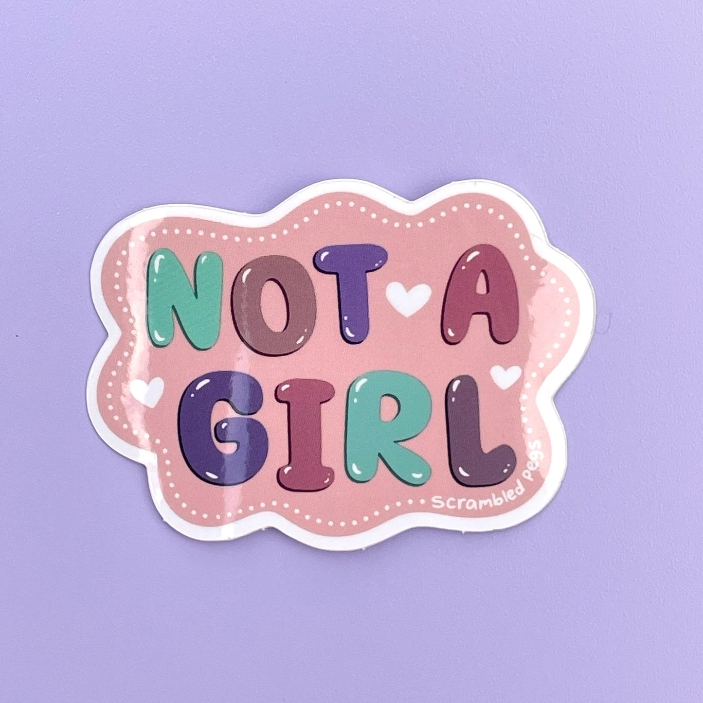 Not a Girl Sticker