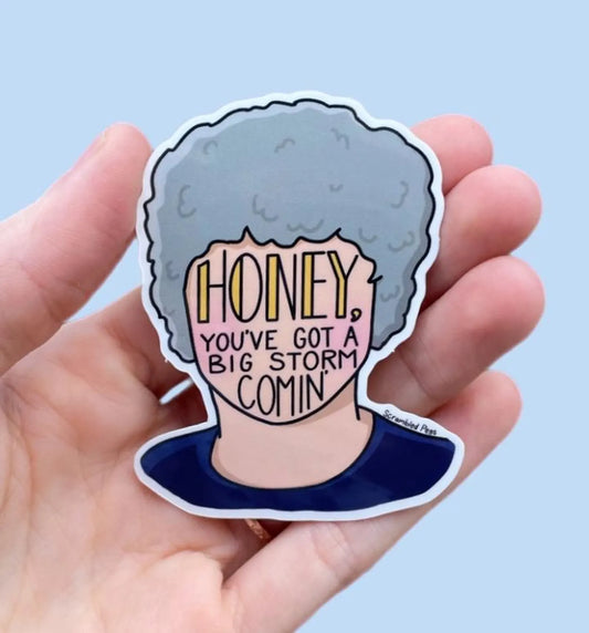 Big Storm Comin Sticker